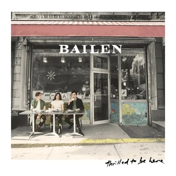 Album artwork for Thrilled To Be Here by Bailen