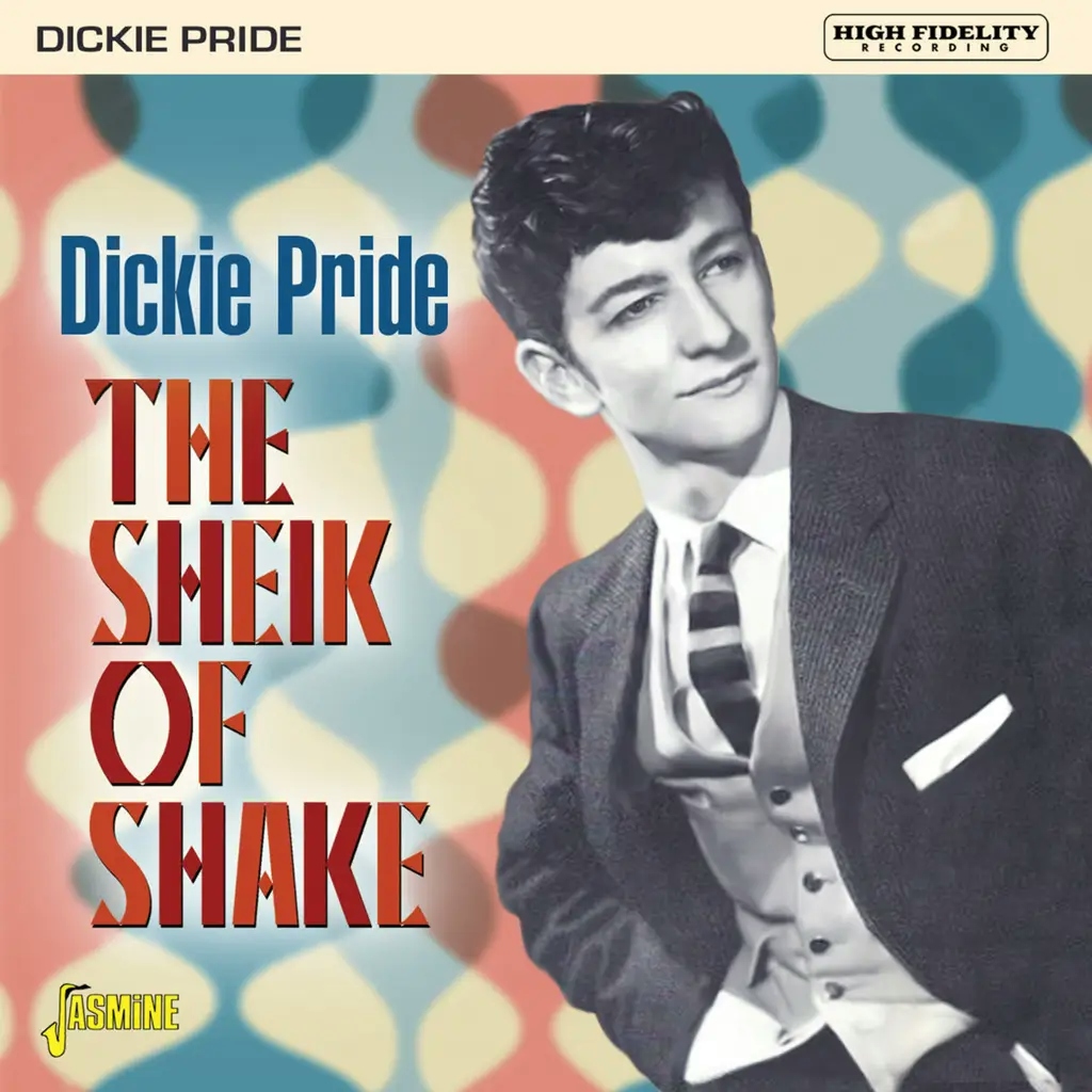 Album artwork for The Sheik Of Shake - Expanded Edition by Dickie Pride