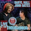 Illustration de lalbum pour Live at The Troubadour par Daryl Hall and John Oates