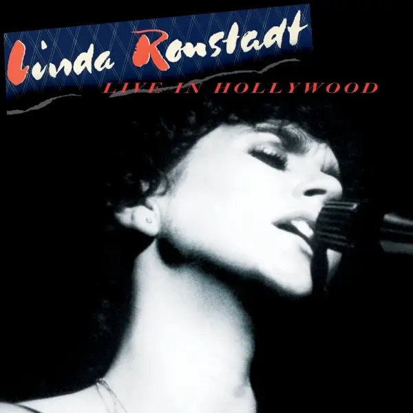 Album artwork for Live In Hollywood by Linda Ronstadt