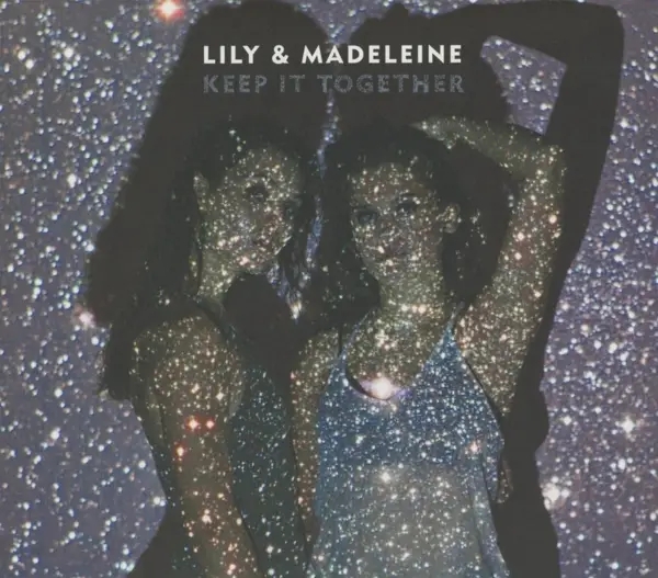 Album artwork for Keep It Together by Lily And Madeleine