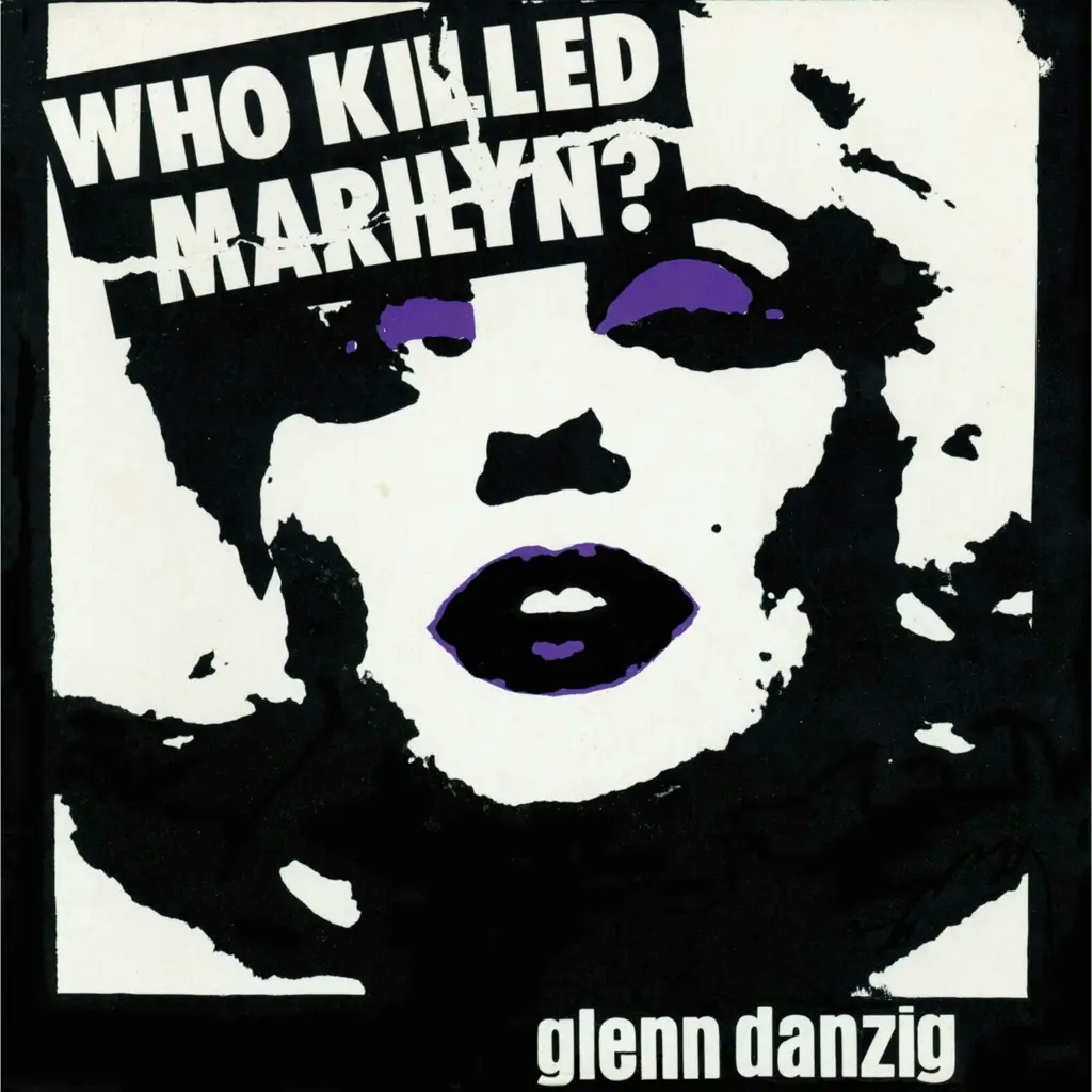 Album artwork for Album artwork for Who Killed Marilyn? by Glenn Danzig by Who Killed Marilyn? - Glenn Danzig