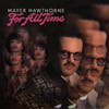 Album artwork for For All Time by Mayer Hawthorne