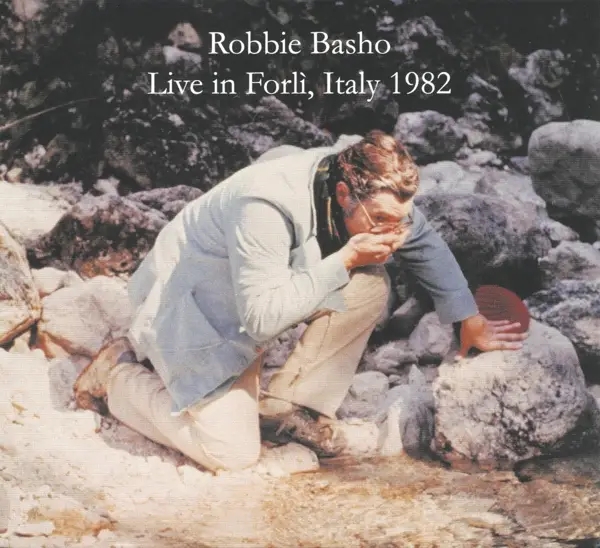 Album artwork for Live In Forli,Italy 1982 by Robbie Basho