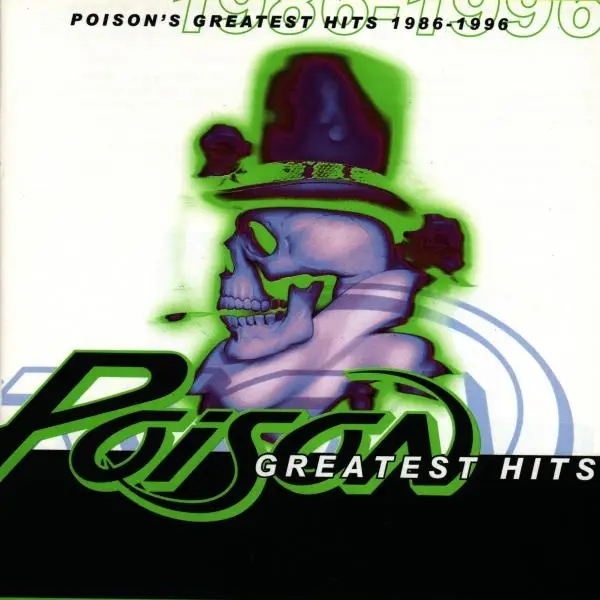Album artwork for Poison's Greatest Hits 1986-96 by Poison