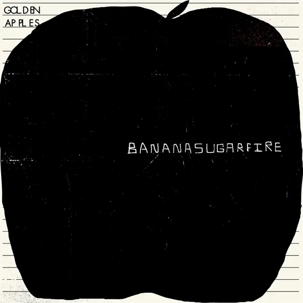 Album artwork for Bananasugarfire by Golden Apples