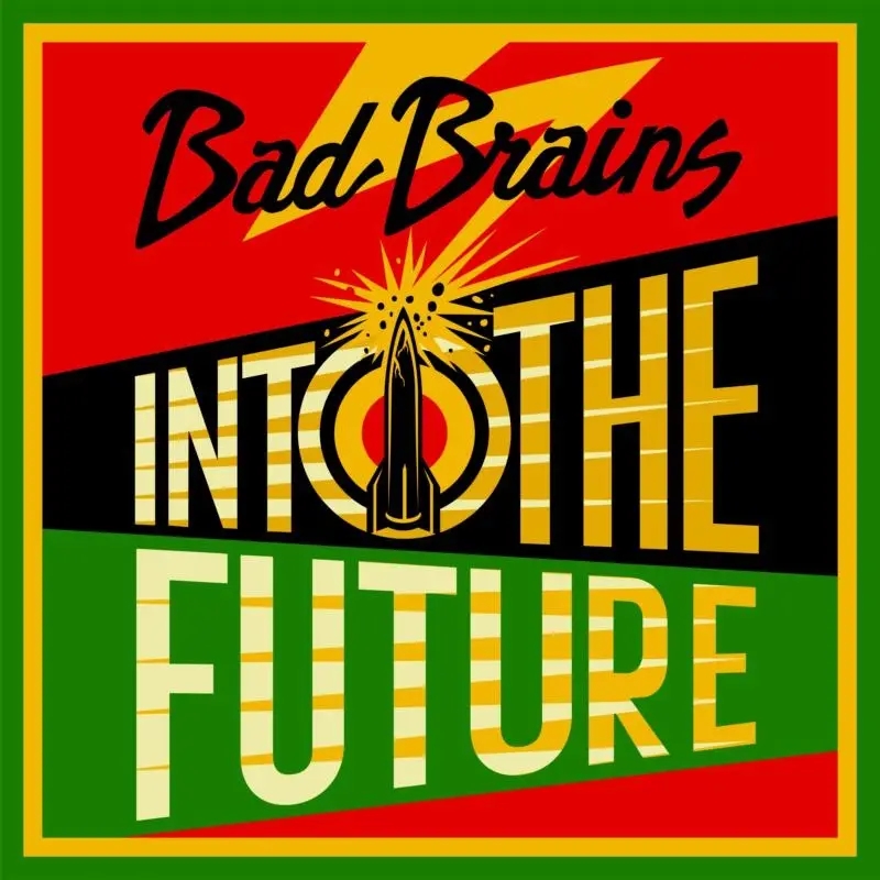 Album artwork for Into The Future by Bad Brains
