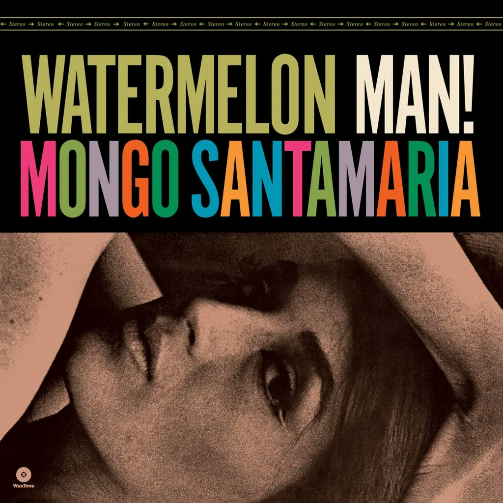 Album artwork for Watermelon Man! by Mongo Santamaria