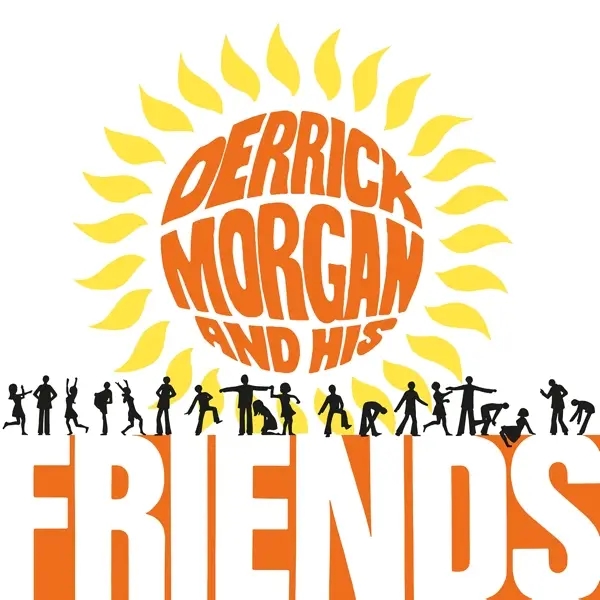 Album artwork for Derrick Morgan And His Friends by Derrick Morgan