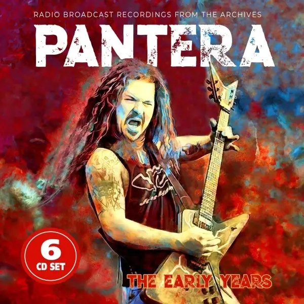 Album artwork for The Early Years  / Radio Broadcast by Pantera