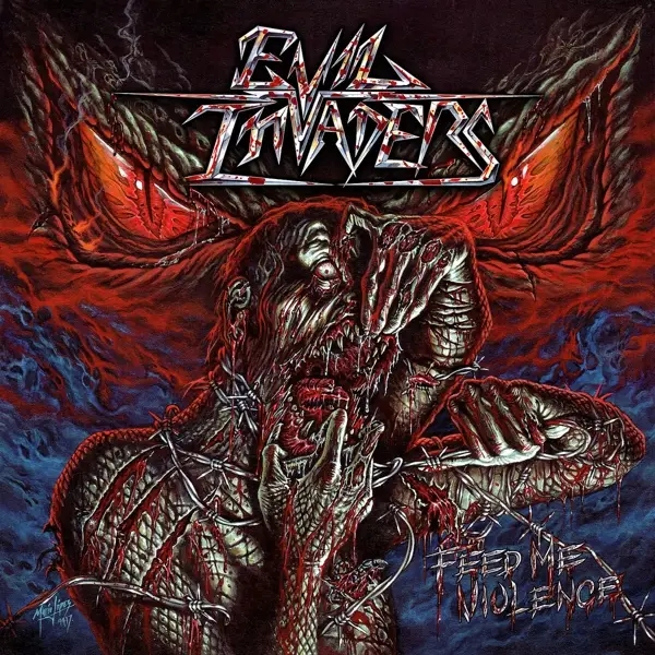Album artwork for Feed Me Violence by Evil Invaders
