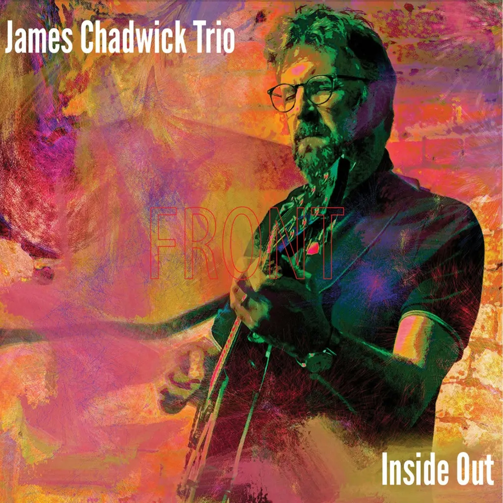 Album artwork for Inside Out by James Chadwick Trio