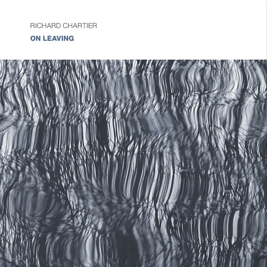 Album artwork for On Leaving by Richard Chartier
