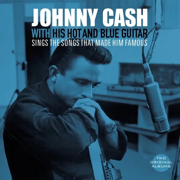 Album artwork for With His Hot and Blue Guitar/Sings the Songs that by Johnny Cash