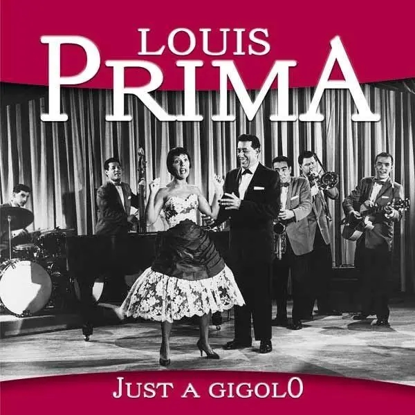 Album artwork for Just A Gigolo by Louis Prima