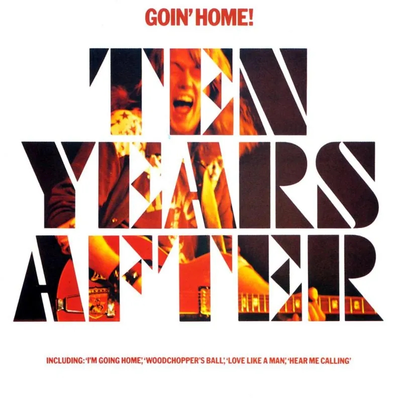 Album artwork for Goin' Home! by Ten Years After