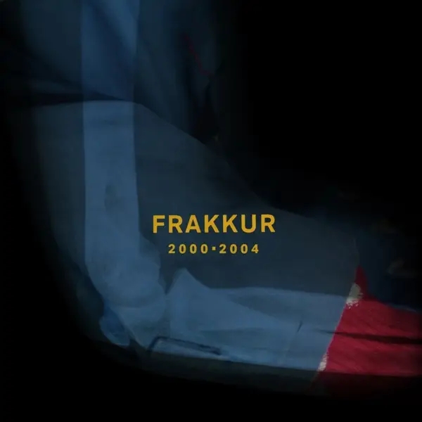 Album artwork for 2000-2004 by Frakkur