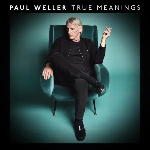 Album artwork for True Meanings by Paul Weller