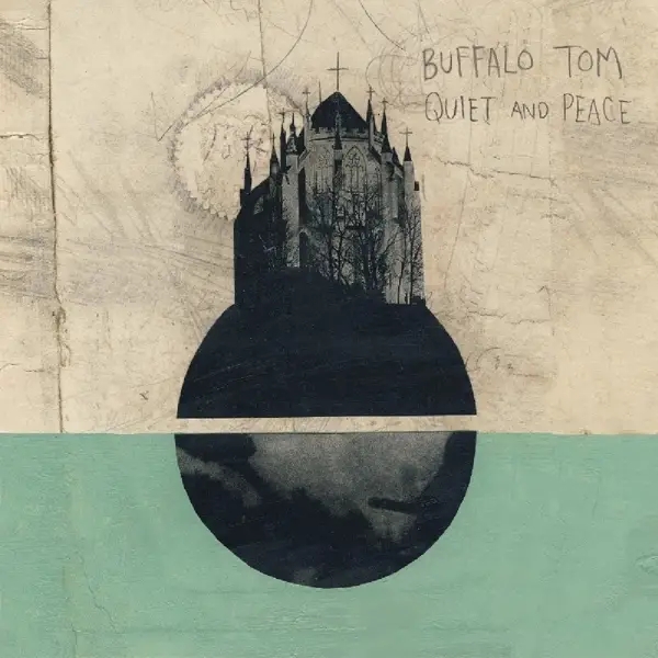 Album artwork for Quiet And Peace by Buffalo Tom