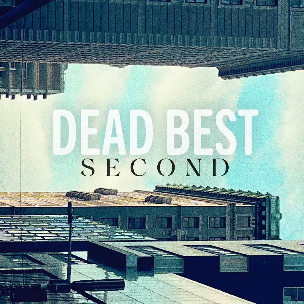 Album artwork for Second by Dead Best