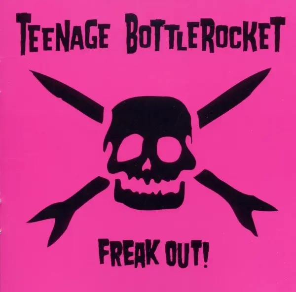 Album artwork for Freak Out! by Teenage Bottlerocket