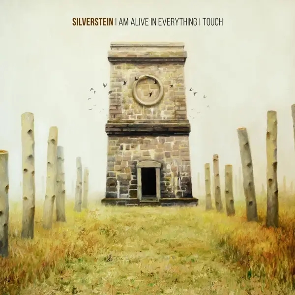 Album artwork for I Am Alive In Everything I Touch by Silverstein