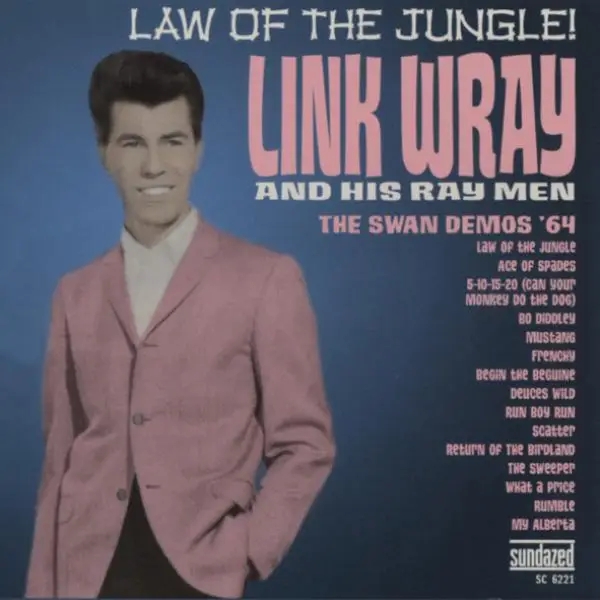 Album artwork for Law Of The Jungle:'64 by Link Wray