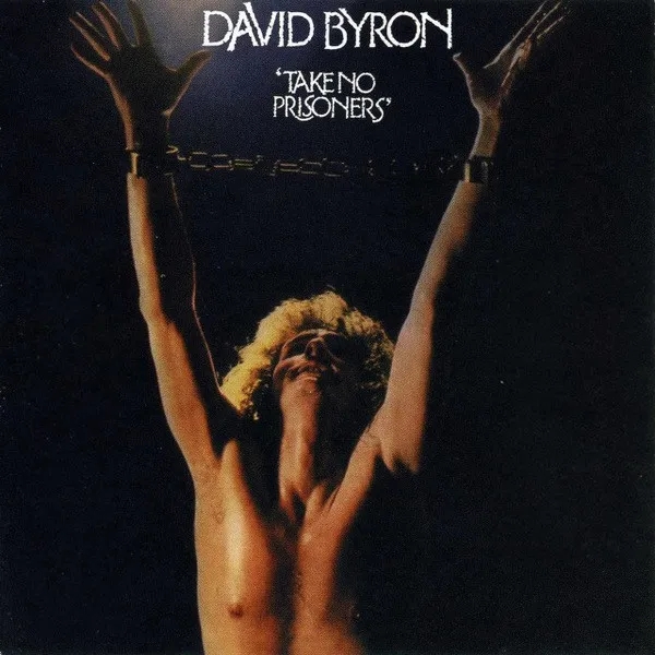 Album artwork for Take No Prisoners by David Byron