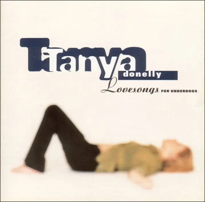 Album artwork for Lovesongs For Underdogs by Tanya Donelly