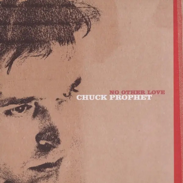 Album artwork for No Other Love by Chuck Prophet