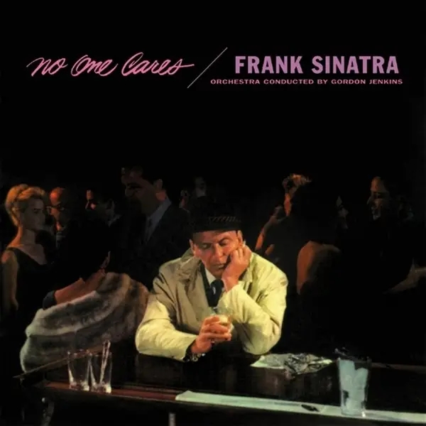 Album artwork for No One Cares by Frank Sinatra