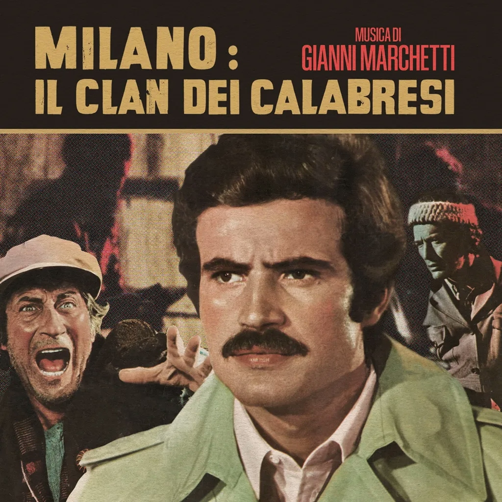 Album artwork for Milano: Il Clan Dei Calabresi by Gianni Marchetti