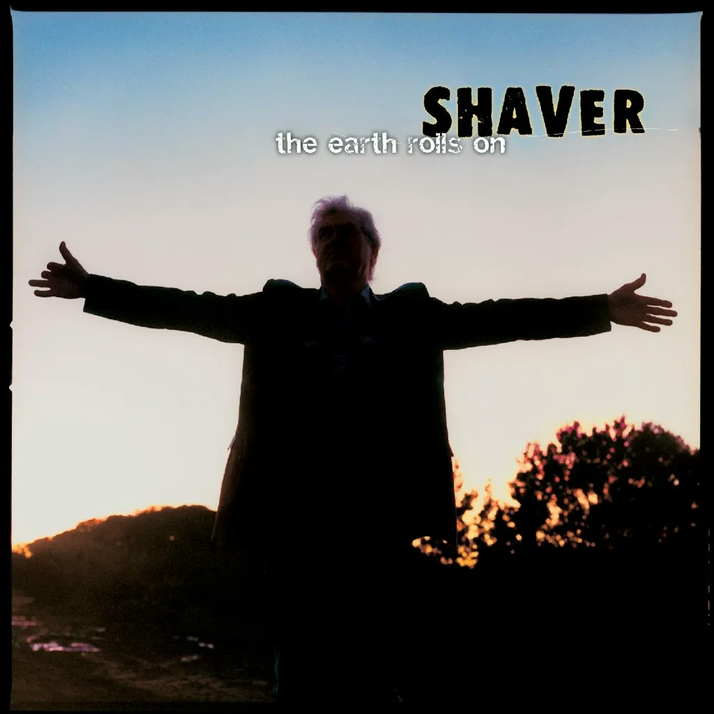 Album artwork for The Earth Rolls On by Shaver