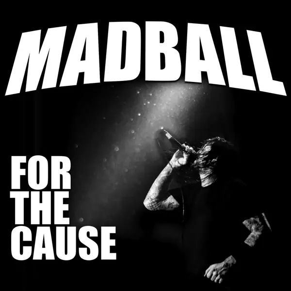 Album artwork for For The Cause by Madball