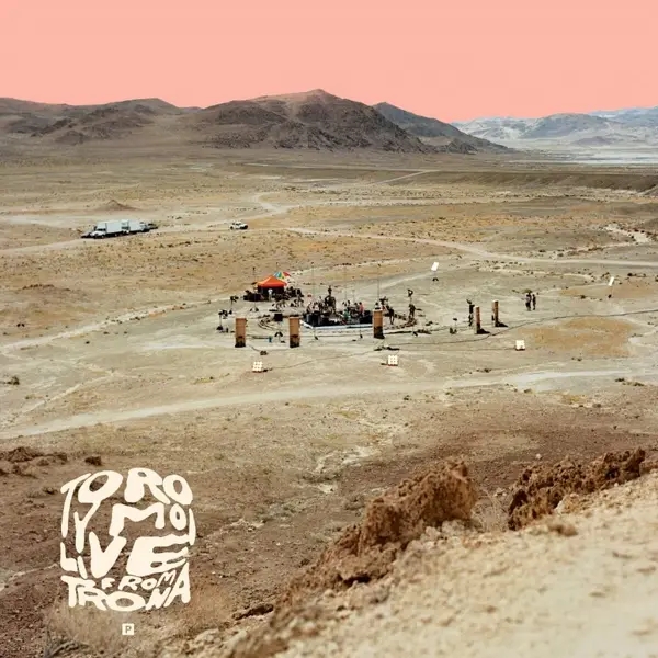 Album artwork for Live From Trona by Toro Y Moi