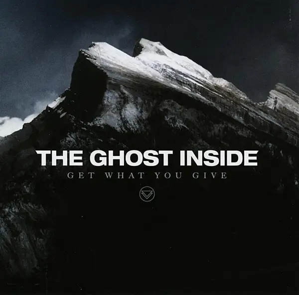 Album artwork for Get What You Give by The Ghost Inside