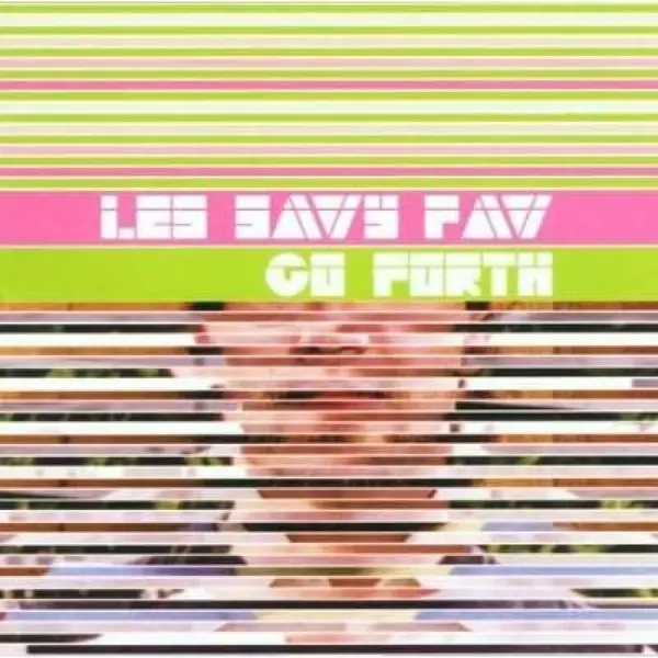 Album artwork for Go Forth by Les Savy Fav