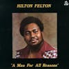 Album artwork for A Man For All Reasons by Hilton Felton