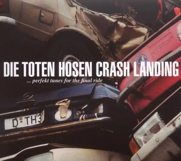 Album artwork for Crash Landing by Die Toten Hosen