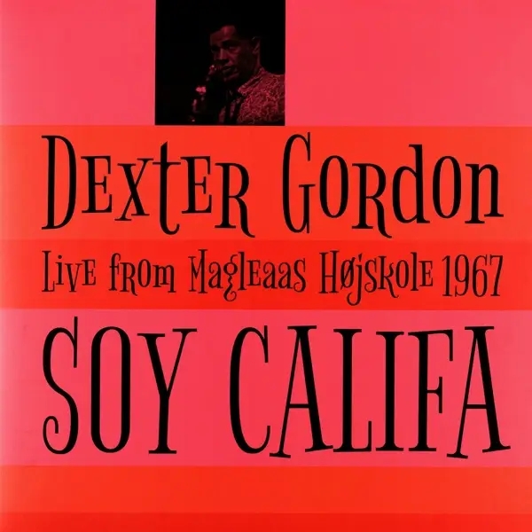 Album artwork for Soy Califa by Dexter Gordon