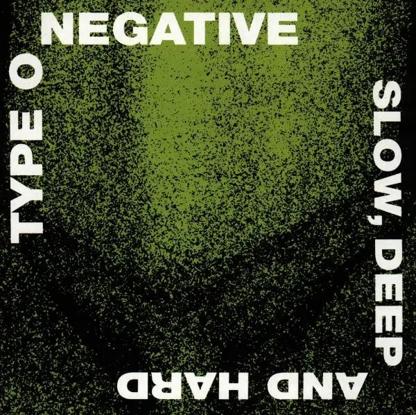 Album artwork for Slow Deep And Hard by Type O Negative