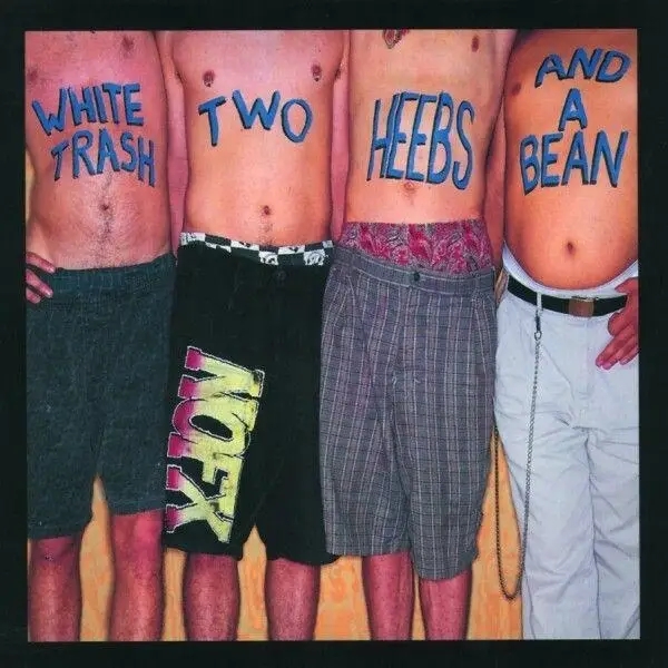 Album artwork for White Trash, Two Heebs And A Bean - Ltd. US Edit. by Nofx