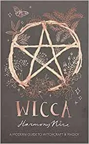Album artwork for Wicca: A modern guide to witchcraft and magick by Harmony Nice