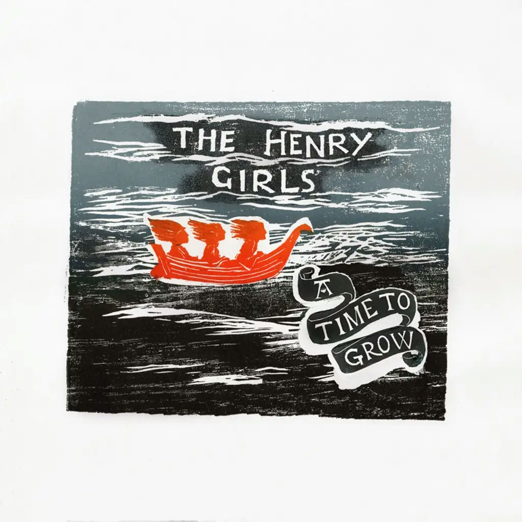 Album artwork for A Time To Grow by The Henry Girls