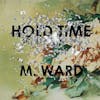 Illustration de lalbum pour Hold Time par M Ward