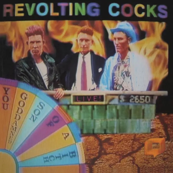 Album artwork for Live! You Goddamned Son Of A Bitch by Revolting Cocks