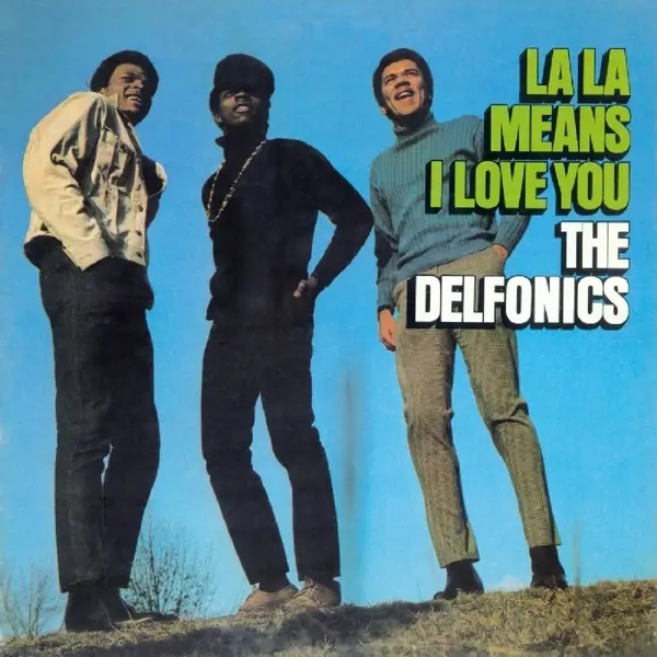 Album artwork for La La Means I Love You by Delfonics