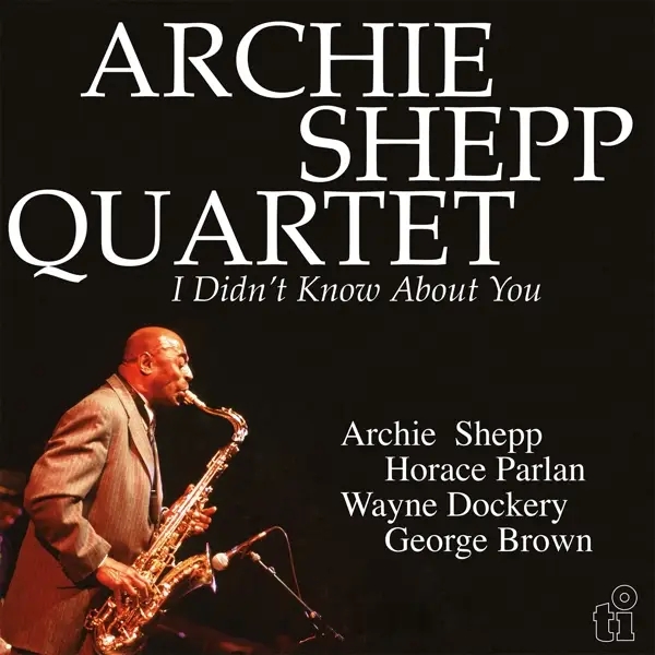 Album artwork for I Didn't Know About You by Archie Shepp
