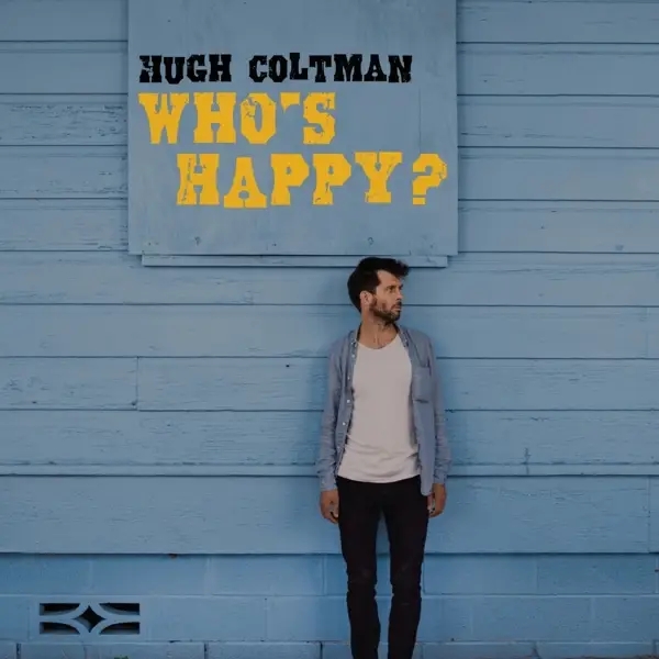 Album artwork for Who's Happy? by Hugh Coltman
