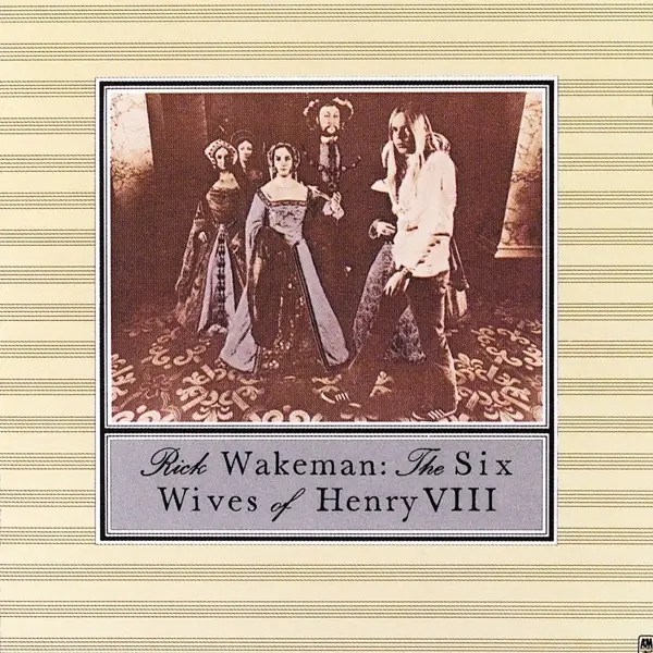 Album artwork for The Six Wives Of Henry VIII by Rick Wakeman